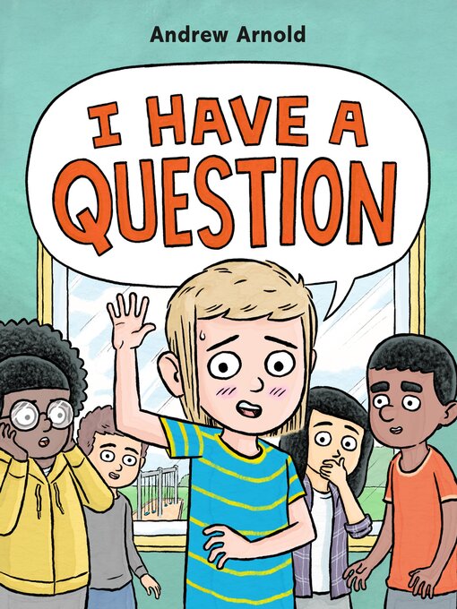 Title details for I Have a Question by Andrew Arnold - Wait list
